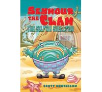 Seymour the Clam: The Selfish Shellfish