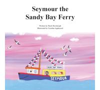 Seymour the Sandy Bay Ferry