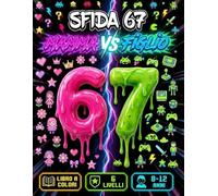 SFIDA 67 MAMMA VS FIGLIO: Sfide di enigmistica a colori per bambini 8-12 anni, 6 livelli crescenti per staccare dagli schermi e ritrovarsi in una sfida tutta da ridere.