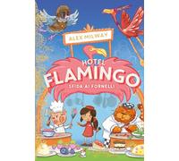 Sfida ai fornelli. Hotel Flamingo (Narrativa (7-9))