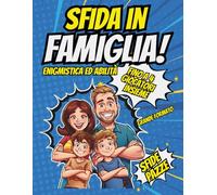 SFIDA IN FAMIGLIA: Il libro dei duelli tra amici e parenti: Sfide enigmistiche fino a 4 Giocatori contemporaneamente in grande formato A4