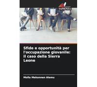 Sfide e opportunità per l'occupazione giovanile: il caso della Sierra Leone