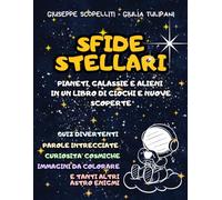 Sfide Stellari: Pianeti, galassie e alieni in un libro di giochi e nuove scoperte