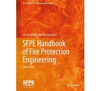 SFPE Handbook of Fire Protection Engineering