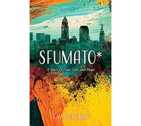 Sfumato*: A Story of Love, Loss and Hope: 1 (Harbor and Divine)