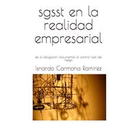 sg-sst en la realidad empresarial: de la obligacion documental al control real del riesgo