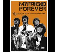 SG WANNABE+「MY FRIEND FOREVER」 [DVD]