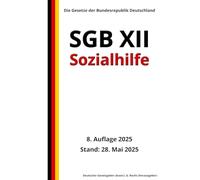 SGB XII - Sozialhilfe, 8. Auflage 2025: Die Gesetze der Bundesrepublik Deutschland