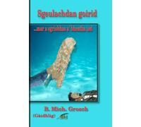 Sgeulachdan goirid: ...mar a sgrìobhas a' bheatha iad