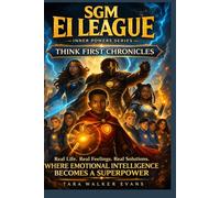 SGM EI League: Inner Power Series: Where Emotional Intelligence Becomes a Superpower