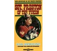 Sgt Preston: Bad Medicine [VHS]