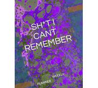 "sh*t i can't remember": note book, paper back, organizer, log book, to remember passwords and stuff like that