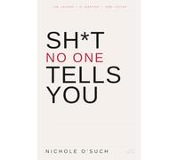 Sh*T No One Tells You: Lessons Learned in My 20s