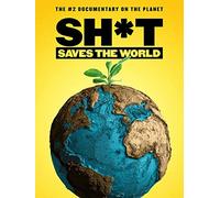 Sh*t Saves the World