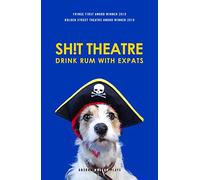 Sh!t Theatre Drink Rum with Expats (Oberon Modern Plays)