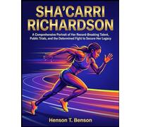 SHA’CARRI RICHARDSON: A Comprehensive Portrait of Her Record-Breaking Talent, Public Trials, and the Determined Fight to Secure Her Legacy