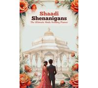 Shaadi Shenanigans : The Ultimate Hindu Wedding Planner: 120 Page Paperback Lined Journal