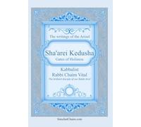 Sha'arei Kedusha: Gates of Holiness