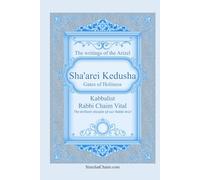 Sha'arei Kedusha: Gates of Holiness