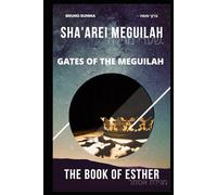 SHA'AREI MEGUILAH: Gates of the Meguilah - ESTHER (SHA'AREI MEGUILAH - ENGLISH)
