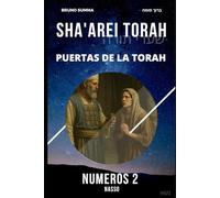 SHA'AREI TORAH: Puertas de la Torah - NÚMEROS 2 (SHA'AREI TORAH - ESPAÑOL)