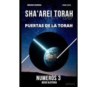 SHA'AREI TORAH: Puertas de la Torah - NÚMEROS 3 (SHA'AREI TORAH - ESPAÑOL)