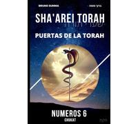 SHA'AREI TORAH: Puertas de la Torah - NÚMEROS 6 (SHA'AREI TORAH - ESPAÑOL)