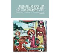 Shabads of Srī Gurū Tegh Bahādur Jī Part 02 by Sant Harī Singh (Randhāwe wāle)