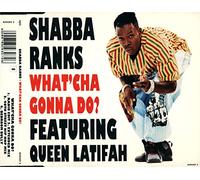 Shabba Ranks - Shabba Ranks - Whatcha gonna do?