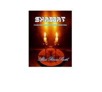 Shabbat: A Practical Guide To Celebrating The Biblical Sabbath At Home