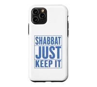 Shabbat Just Keep It Jewish Shabbat Shalom Challah Shabbos Case for iPhone 11 Pro
