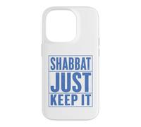 Shabbat Just Keep It Jewish Shabbat Shalom Challah Shabbos Case for iPhone 14 Pro
