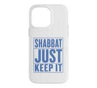 Shabbat Just Keep It Jewish Shabbat Shalom Challah Shabbos Case for iPhone 14 Pro Max