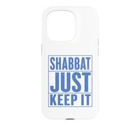 Shabbat Just Keep It Jewish Shabbat Shalom Challah Shabbos Case for iPhone 15 Pro