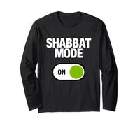 Shabbat Mode On Activated Hebrew Jewish Sabbath Keeper Long Sleeve T-Shirt