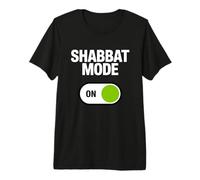 Shabbat Mode On Activated Hebrew Jewish Sabbath Keeper Premium T-Shirt