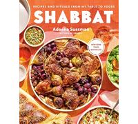 Shabbat: Recipes and Rituals from My Table to Yours - Hardback NEW Sussman, Adee