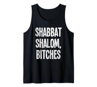 Shabbat Shalom Bitches - Funny Jewish Jew Shabbos Tank Top