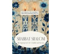 Shabbat Shalom jüdisches Notizbuch liniert 120 Seiten mit Challah Rezept und Segenssprüchen | Bibel | christliches Notizheft für Schabbat Sabbat
