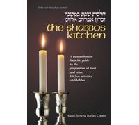 Shabbos Kitchen: Hilkhot Shabat Ba-Mitbah : A Comprehensive Guide to the Preparation of Food and Other Kitchen Activities on Shabbos or Yom Tov (Artscroll Halachah Series)