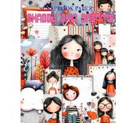 Shabby Chic Dreams Scrapbook Paper: High Quality Illustrations Of Peoples, For Ephemera, Mixed Media, and More.