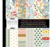 Shabby Chic Floral Easter Scrapbook Paper Junk Journal and Paper Craft Pad: 24 double-sided matte pages of 8.5 x 8.5 inch 60lb (90gsm) decorative ... 12 background designs (4 of each design)
