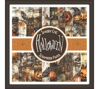 Shabby Chic Halloween Scrapbook Paper: Vintage Pumpkin and Haunted House Craft Paper Pad For Scrapbooking, Mixed Media, Decoupage, Junk Journals & More; 8.5x8.5"