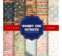 Shabby Chic Patriotic Scrapbook Paper: Vintage American Flag Designs | 20 Double-Sided Rustic Background Sheets for Scrapbooking, Junk Journals, Card Making, Gift Wrapping & DIY Crafts (8.5” x 8.5”)