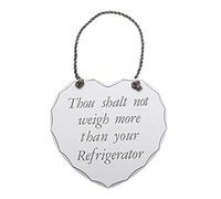 Shabby Chic Thou Shalt Not Weigh More Than Your Refrigerator Wooden Heart Hanging Wall Plaque