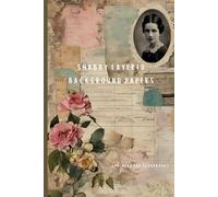 Shabby Layered Background Papers: Ephemera for scrapbooks, junk journals, collaging artwork and other crafts and projects
