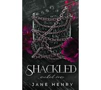 Shackled: A Dark Bratva Enemies to Lovers Romance (Alternate Cover Print Edition): A Dark Enemies to Lovers Romance: 5 (Wicked Vows)