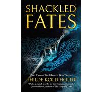 Shackled Fates : Volume 2