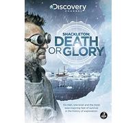 Shackleton: Death Or Glory [DVD]