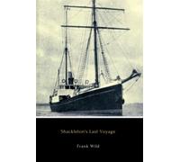 Shackleton's Last Voyage (Annotated): The Story of the Quest